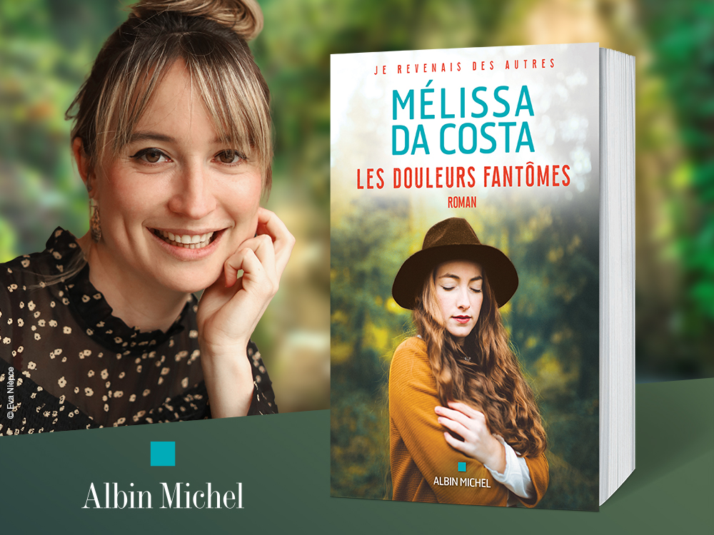 Albin Michel Canada │ Melissa Da Costa - Les douleurs fantômes
