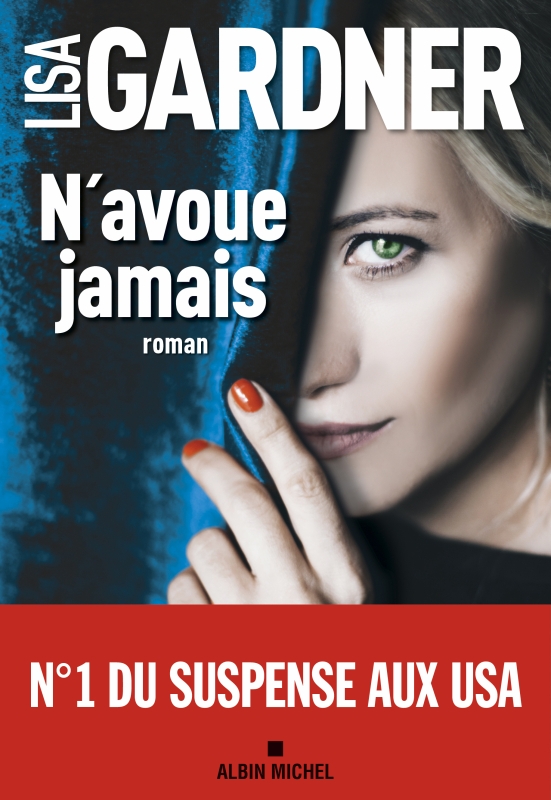 N&rsquo;avoue jamais